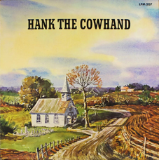 HANK THE COWHAND LP